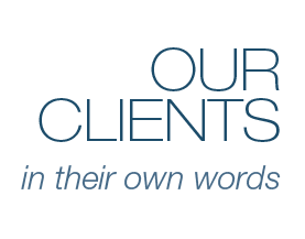 Our Clients in their own words